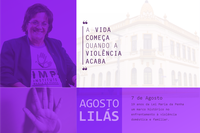 Agosto Lilás – Pela Vida das Mulheres